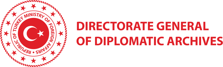MINISTRY OF FOREIGN AFFAIRS - DIRECTORATE GENERAL FOR DIPLOMATIC ARCHIVES